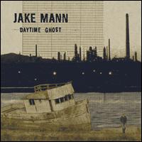 Daytime Ghost - Jake Mann