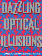 Dazzling Optical Illusions