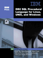DB2(R) SQL Procedure Language for Linux, Unix and Windows - Yip, Paul, and Bradstock, Drew, and Curtis, Hana