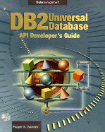 DB2 Universal Database Application Programming Interface (API) Developer's Guide