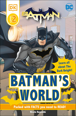 DC Batman's World Reader Level 2: Meet the Dark Knight - DK