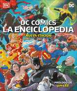DC Comics La Enciclopedia Nueva Edici?n (the DC Comics Encyclopedia New Edition): La Gu?a Definitiva de Los Personajes del Universo DC