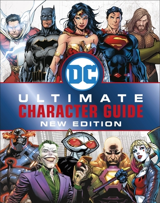 DC Comics Ultimate Character Guide New Edition - Scott, Melanie, and DK