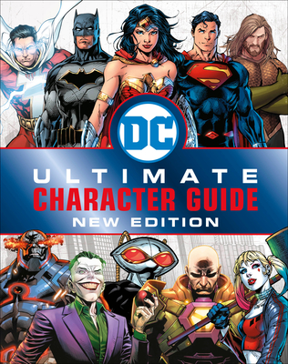 DC Comics Ultimate Character Guide, New Edition - Scott, Melanie, and DK