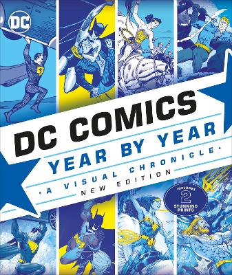 DC Comics Year By Year New Edition: A Visual Chronicle - Cowsill, Alan, and Irvine, Alex, and Manning, Matthew K.