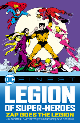 DC Finest: Legion of Super-Heroes: Zap Goes the Legion - Shooter, Jim, and Bates, Cary