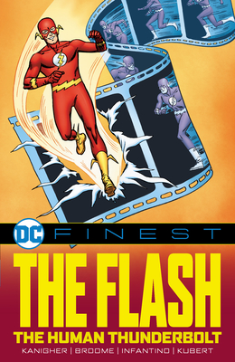 DC Finest: The Flash: The Human Thunderbolt - Kanigher, Robert, and Broome, John