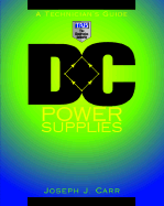 DC Power Supplies: A Technician's Guide