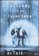 DC Talk: Welcome to the Freak Show - 