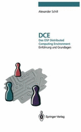 DCE - Das OSF Distributed Computing Environment: Einfa1/4hrung Und Grundlagen - Schill, Alexander