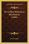 de Artibus Rhetoricae Rhythmicae (1890)