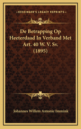 de Betrapping Op Heeterdaad in Verband Met Art. 40 W. V. Sv. (1895)