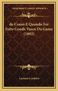 de Como E Quando Foi Feito Conde Vasco Da Gama (1892)