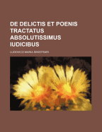 de Delictis Et Poenis Tractatus Absolutissimus Iudicibus - Sinistrari, Ludovico Maria