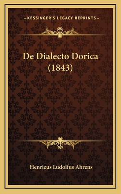 de Dialecto Dorica (1843) - Ahrens, Henricus Ludolfus