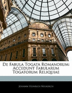 de Fabula Togata Romanorum: Accedunt Fabularum Togatorum Reliquiae