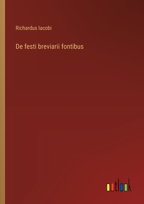 De festi breviarii fontibus - Iacobi, Richardus