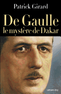 de Gaulle Le Mystere de Dakar