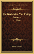de Gedichten Van Philip Zweerts (1759)