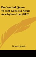 de Genuini Quem Vocant Genetivi Apud Aeschylum Usu (1882)