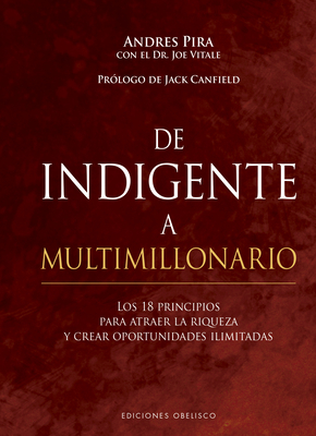 de Indigente a Multimillonario - Pira, Andres, and Vitale, Joe