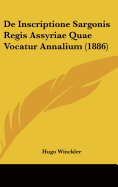 de Inscriptione Sargonis Regis Assyriae Quae Vocatur Annalium (1886)