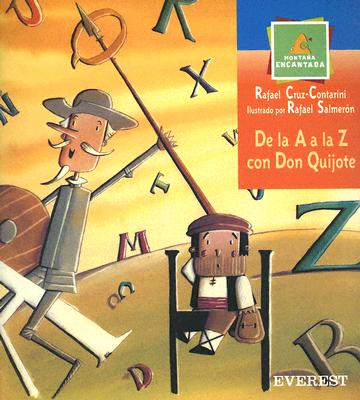 De la a A la Z Con Don Quijote - Ortiz, Rafael Cruz-Contarini, and Lopez, Rafael Salmeron (Illustrator)