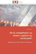 de La Competence Au Talent: Rupture Ou Continuite?