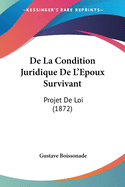 De La Condition Juridique De L'Epoux Survivant: Projet De Loi (1872)