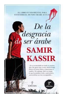 de la Desgracia de Ser Arabe - Kassir, Samir