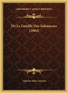 de La Famille Des Solanacees (1864)