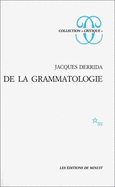 De La Grammatologie - Derrida, Jacques