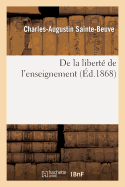 de la Liberte de l'Enseignement: Discours Prononce Au Senat, Le 19 Mai 1868