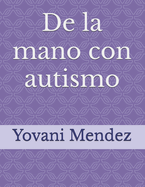 De la mano con autismo