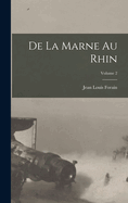 de La Marne Au Rhin; Volume 2