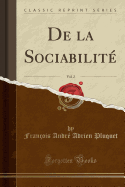 de La Sociabilite, Vol. 2 (Classic Reprint)