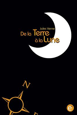 De la Terre  la Lune - Verne, Jules