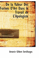 De La Valeur Des Formes D'Art Dans Le Travail De L'Apologiste