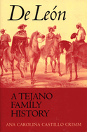 de Le?n, a Tejano Family History