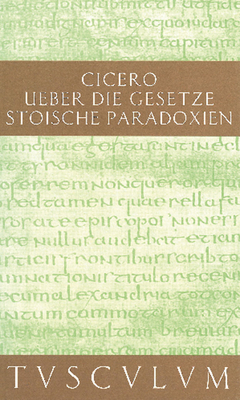 De legibus / ber die Gesetze - Cicero, Marcus Tullius, and Nickel, Rainer (Editor)