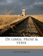 de Libris, Prose & Verse