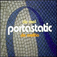 De Mel, de Melo - Portastatic