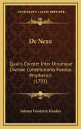 de Nexu: Qualis Constet Inter Utrumque Divinae Constitutionis Foedus Prophetico (1791)
