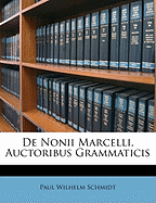 de Nonii Marcelli, Auctoribus Grammaticis