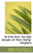 de Orbe Novo, the Eight Decades of Peter Martyr D'Anghera