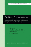 de Ortu Grammaticae: Studies in Medieval Grammar and Linguistic Theory in Memory of Jan Pinborg