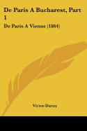 de Paris a Bucharest, Part 1: de Paris a Vienne (1864)