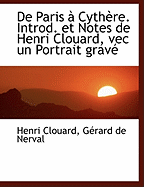 de Paris a Cythere. Introd. Et Notes de Henri Clouard, Vec Un Portrait Grave