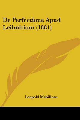 de Perfectione Apud Leibnitium (1881) - Mabilleau, Leopold