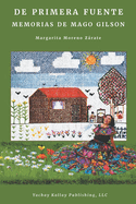 De primera fuente: Memorias de Mago Gilson